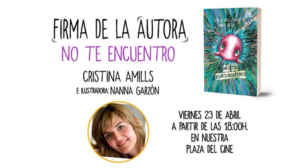 Firma Cristina Amills No te encuentro CC Torrecárdenas